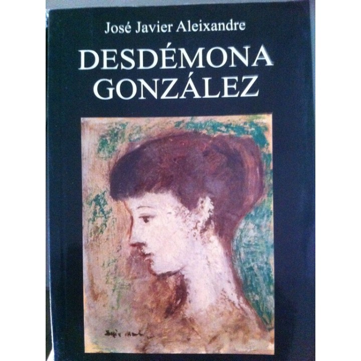 Desdémona González - José Javier Aleixandre